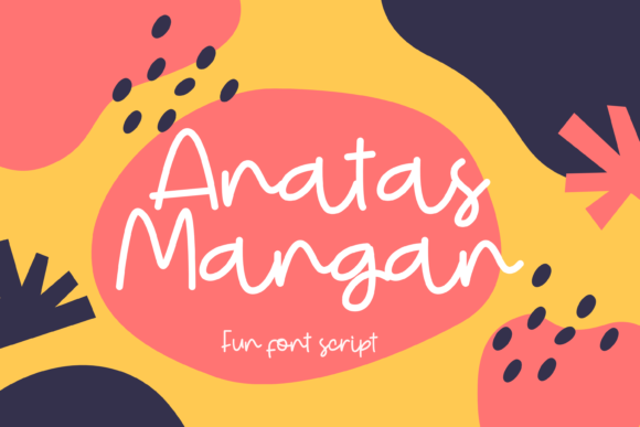 Anatas Mangan: A Quirky Font for Creative Marketing
